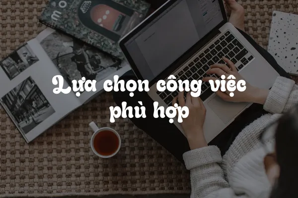 Tìm Công Việc Phù Hợp: Bí Quyết Thành Công Trong Nghề Nghiệp